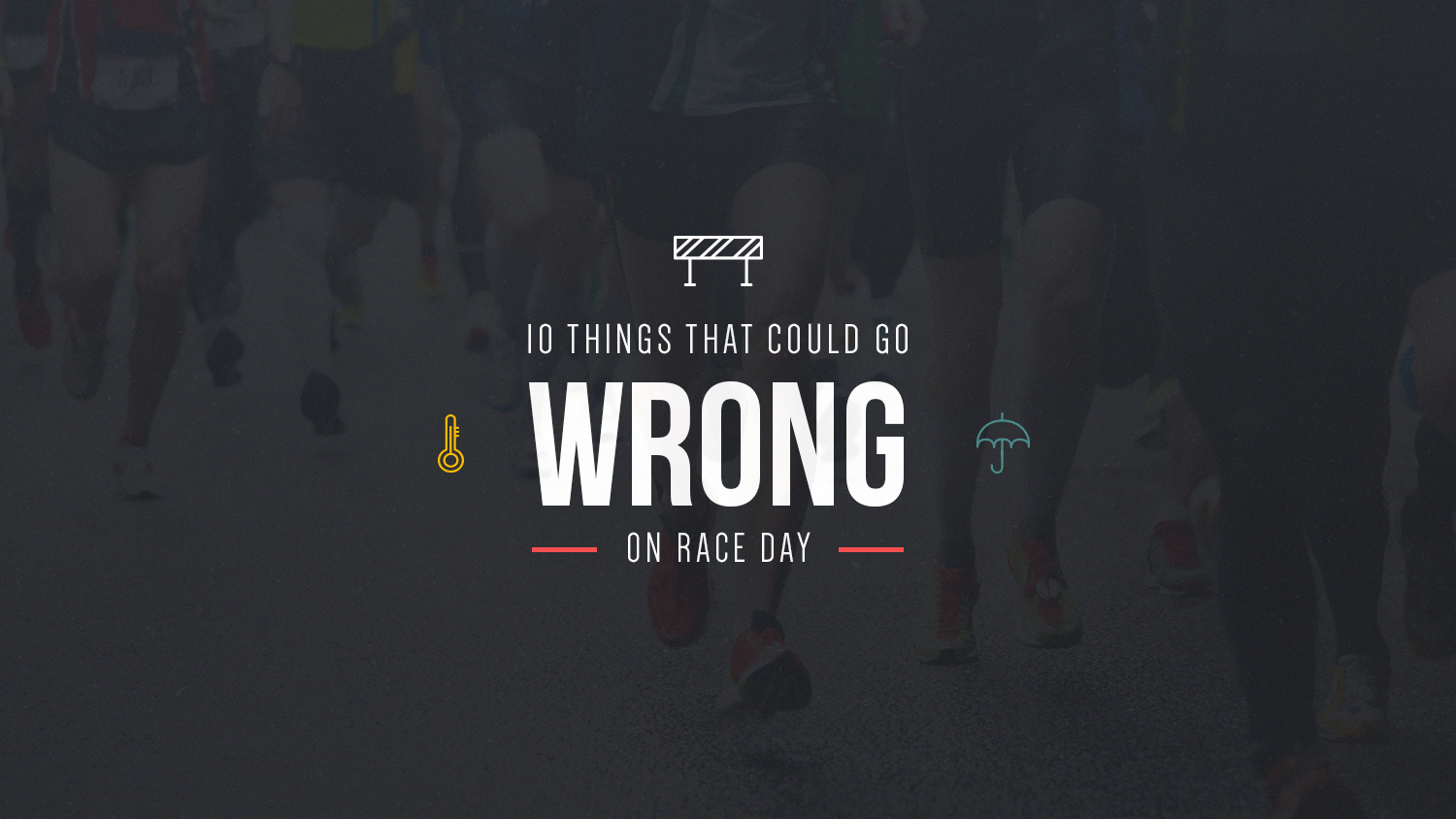 10 Things that could go wrong on race day graphic