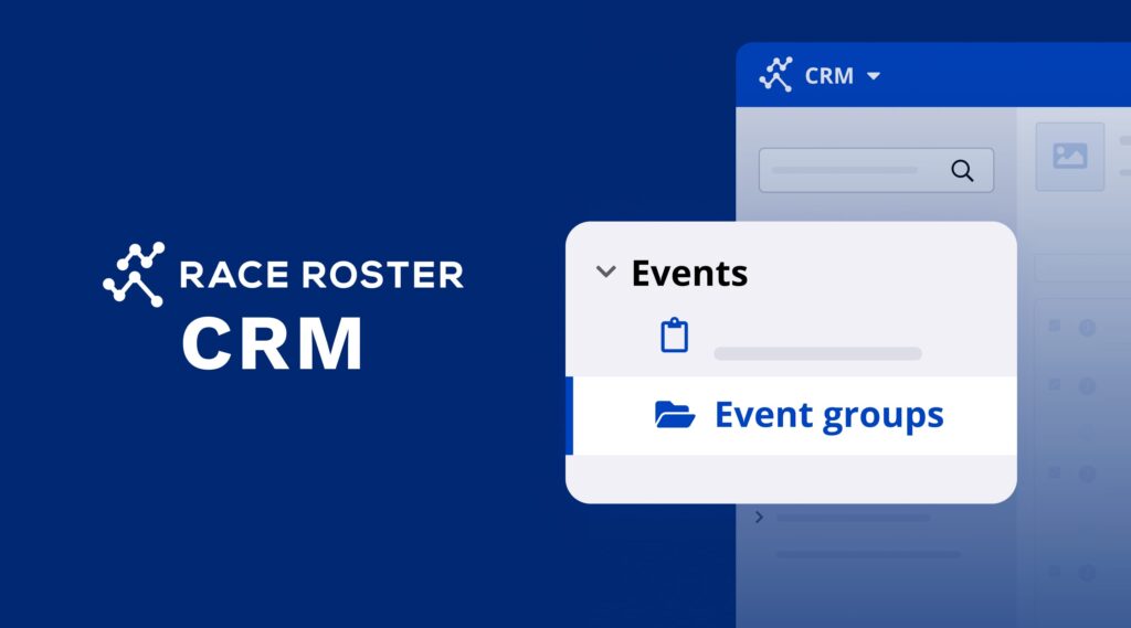 Eventname Roster Unleash the power of Event Groups: Discover Race Roster CRM's exciting ...